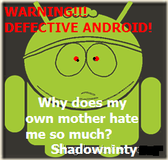 defectiveandroid.png